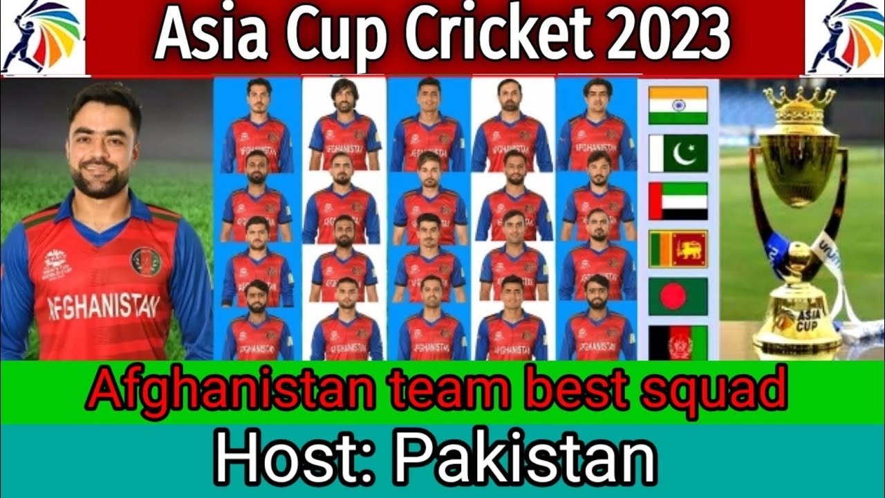 Afghanistan Squad For Asia Cup 2023 Captain, Players List, Fixtures