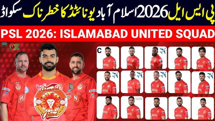 Islamabad United Squad 2026 – PSL 11 Players List